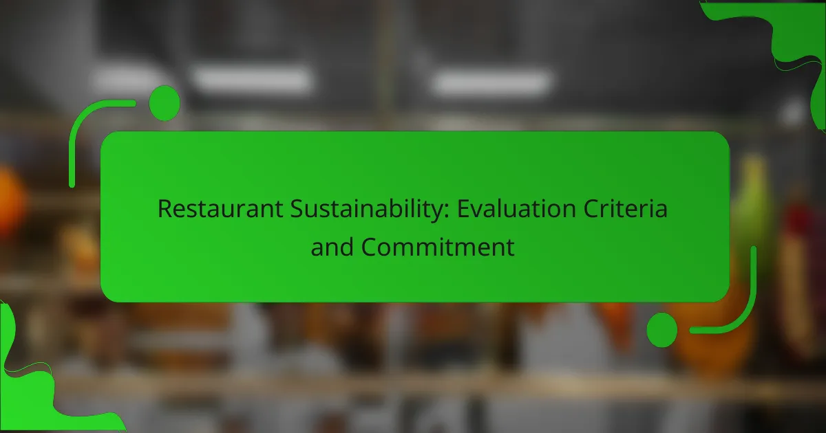 Restaurant Sustainability: Evaluation Criteria and Commitment