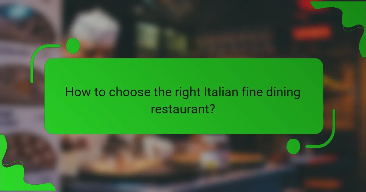 How to choose the right Italian fine dining restaurant?