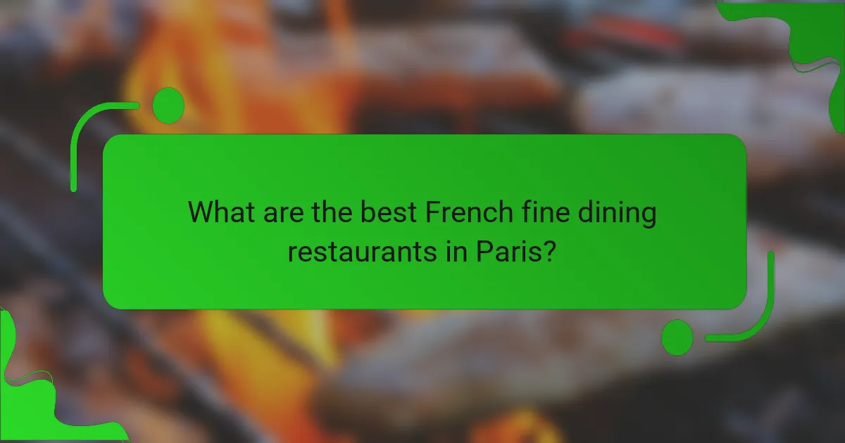 What are the best French fine dining restaurants in Paris?