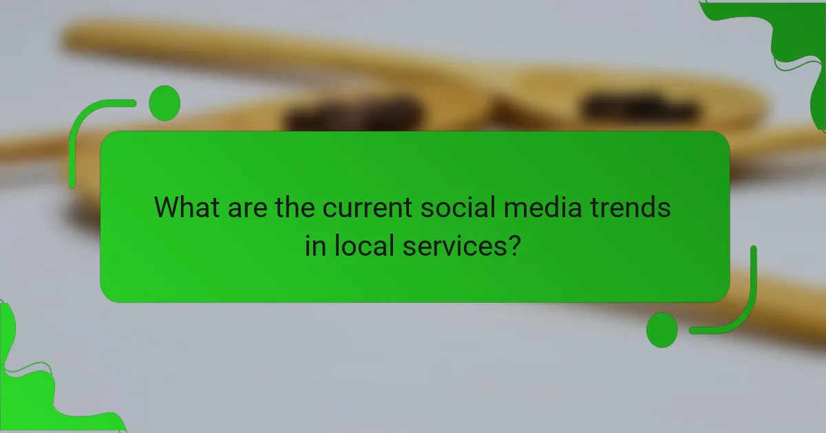 What are the current social media trends in local services?